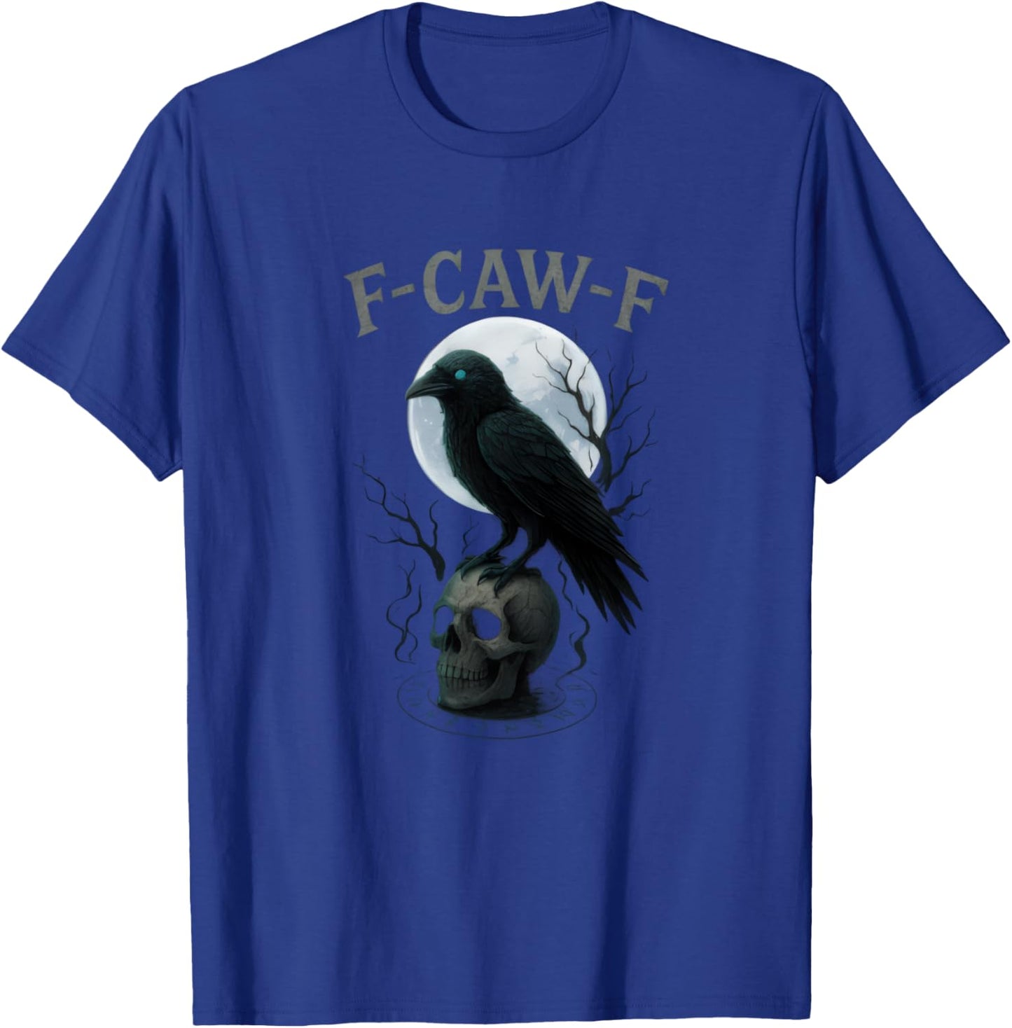 Gothic Black Crow F-Caw-F Raven Skull Moon Halloween T-Shirt - T-Shirt | Royal