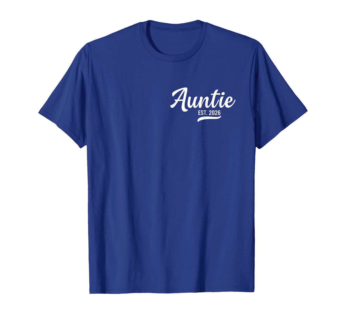 Auntie Est. 2026 Aunt 2026 Loading New Auntie 2026 T-Shirt