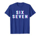 Cool Six Seven Number Gen Alpha Slang 6 7 Trending Meme T-Shirt