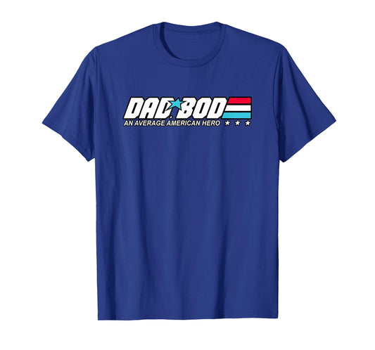 Dad BOD - an Average American Hero Retro Cartoon Parody T-Shirt
