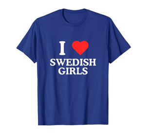 I Love Heart Swedish Girls Unhinged Gen Z Sweden Meme Rave T-Shirt