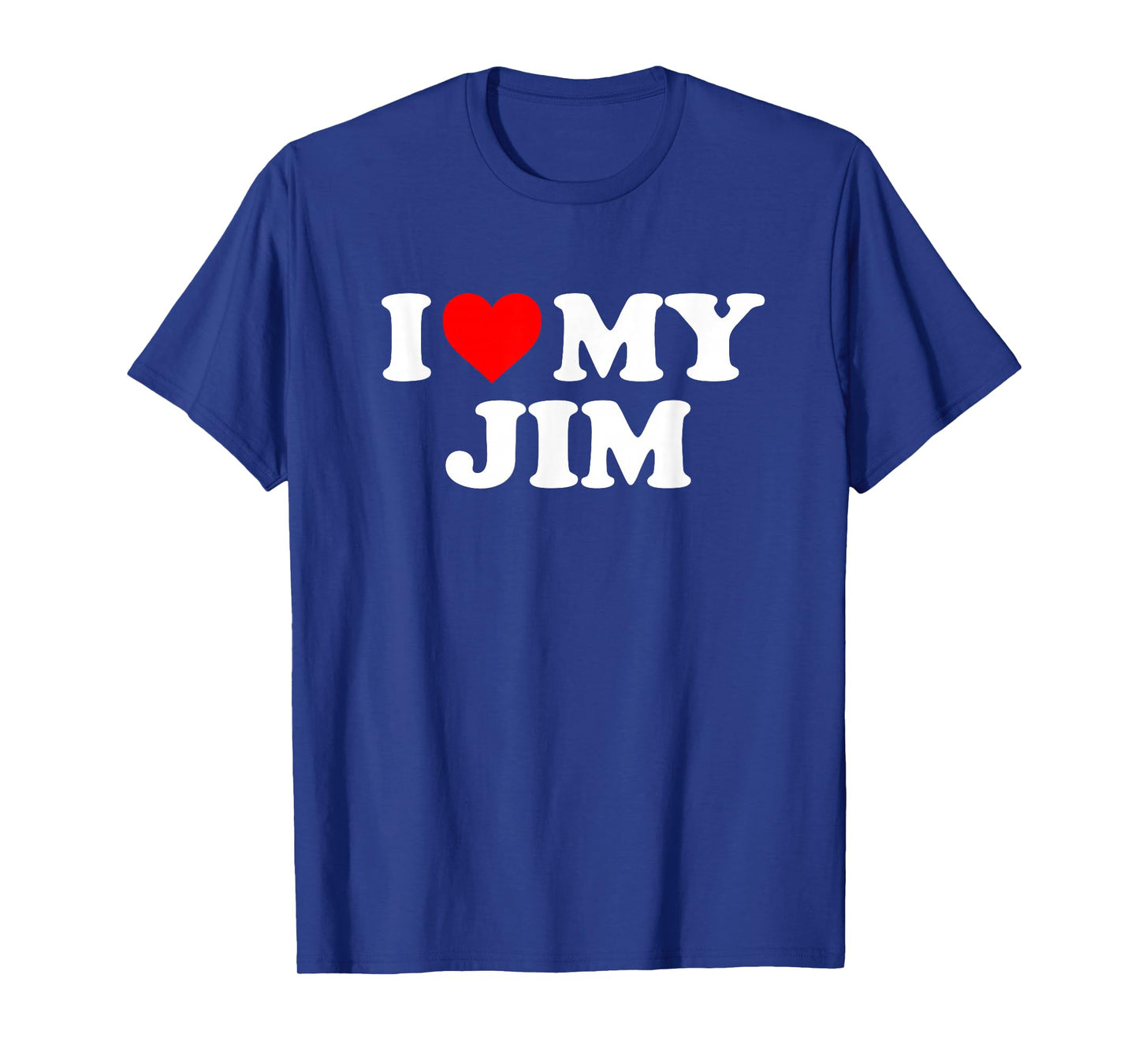 I Love My Jim T-Shirt