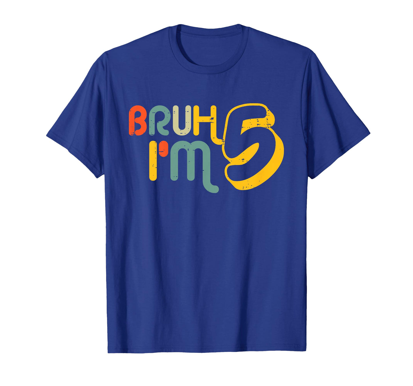 Kids 5th Birthday Bruh Im 5 Year Old Bday Meme Boys Girls Kids T-Shirt