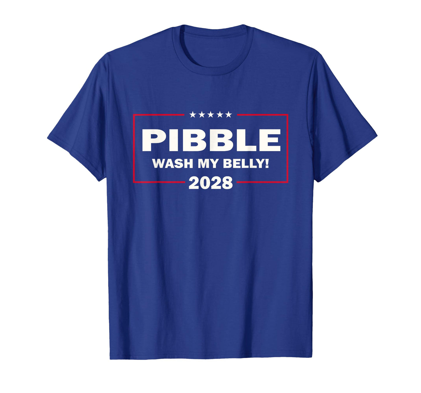 Wash Ma Belly Pibble Dog Funny Meme Vote 2028 President T-Shirt