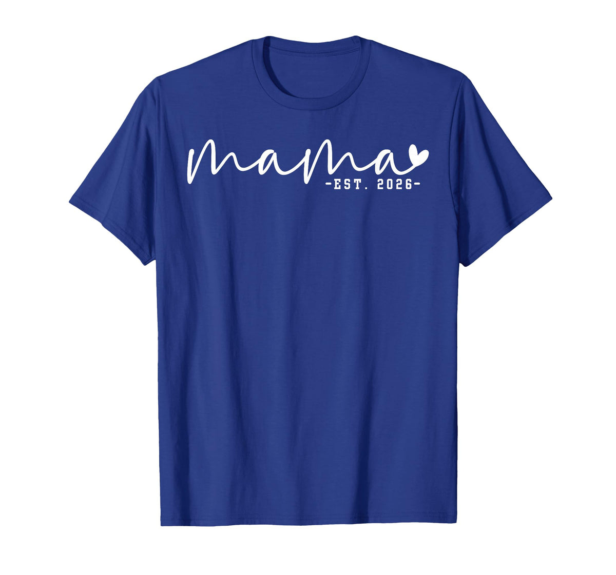 Mama Est 2026 Promoted to Mama to Be 2026 T-Shirt