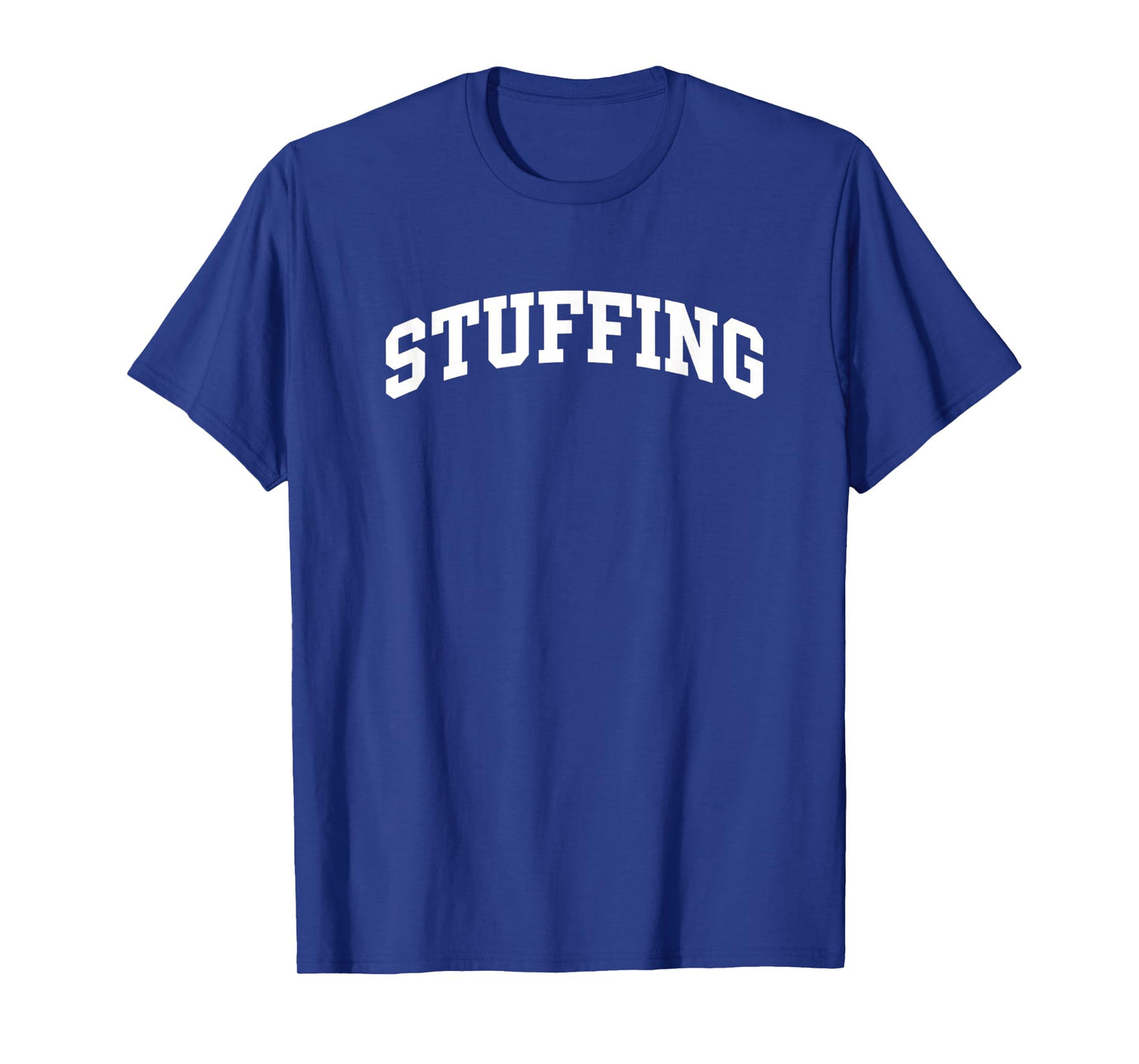 Stuffing Thanksgiving Cooking Funny Holiday for Family & Cuk T-Shirt