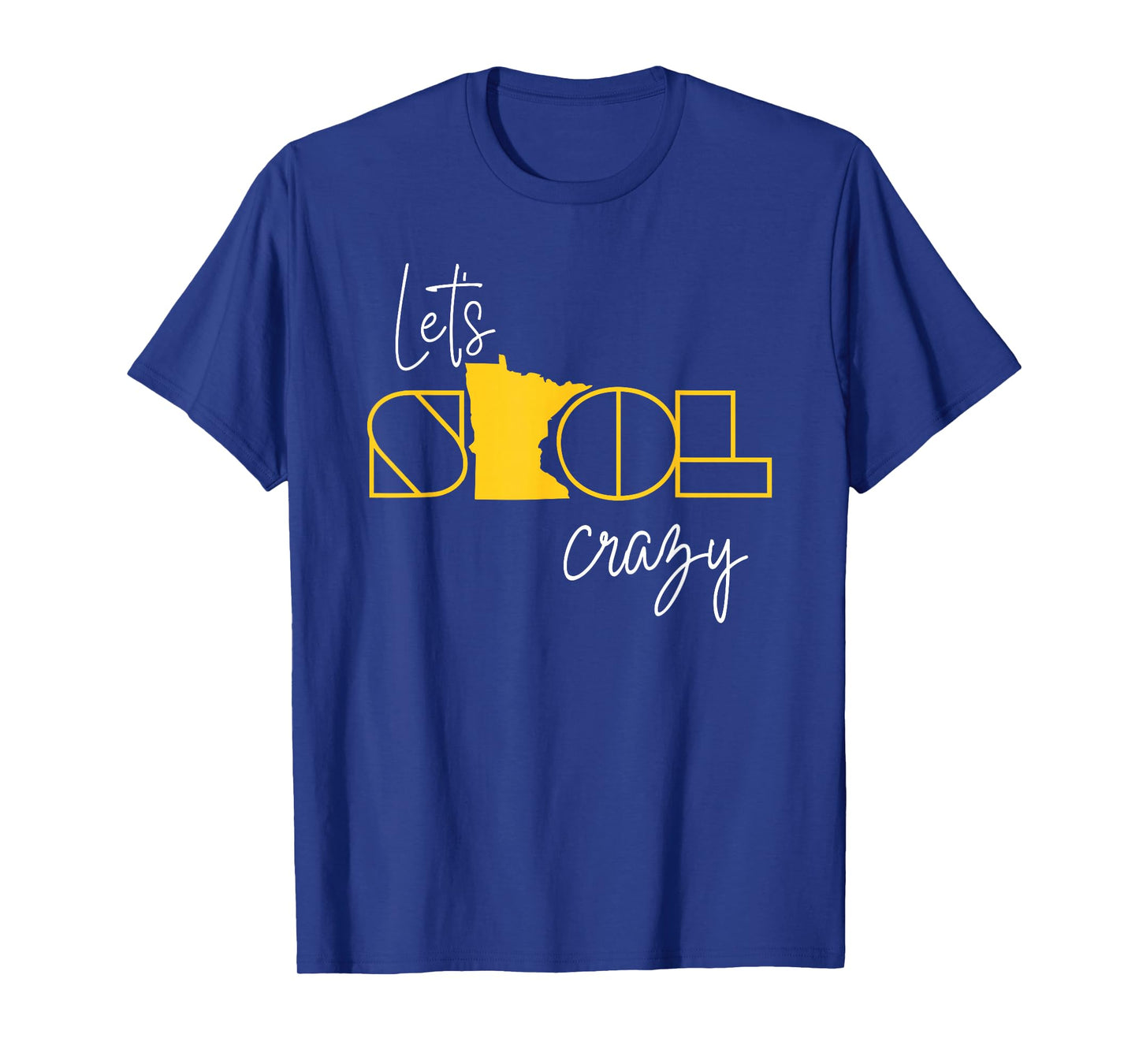 Graphic Let's SKOL Crazy Pride Name Gift for Men Women Kids T-Shirt