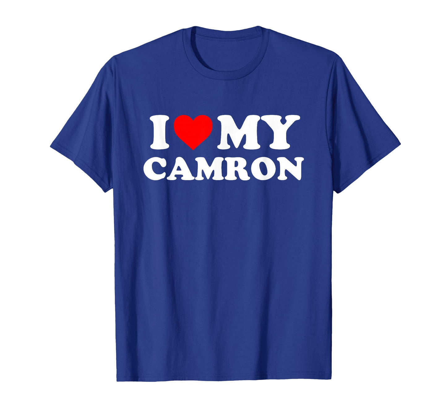 I Love My Camron T-Shirt