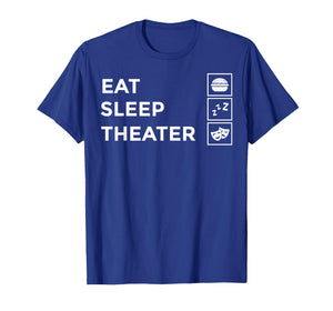 Funny Theater Art for Men Women Theatre Acting Lover Theater T-Shirt