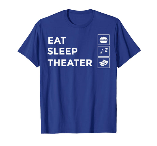 Funny Theater Art for Men Women Theatre Acting Lover Theater T-Shirt