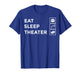 Funny Theater Art for Men Women Theatre Acting Lover Theater T-Shirt