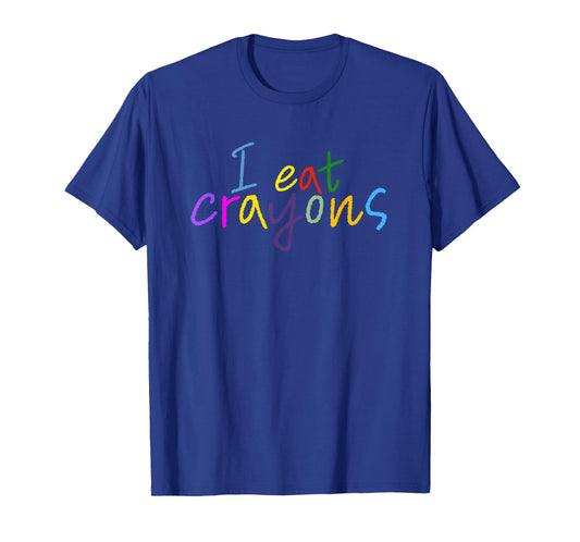 Funny Drawing Adult Coloring Art Teacher - I Eat Crayons T-Shirt