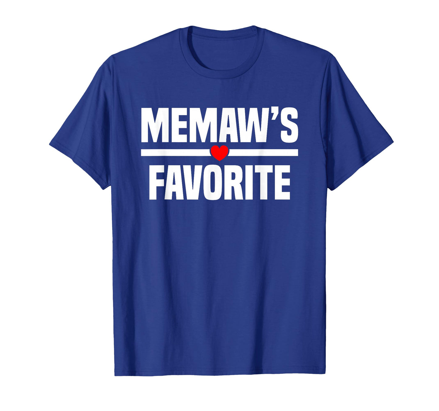 I'm Memaw's Favorite Grandchild Grandson Granddaughter T-Shirt
