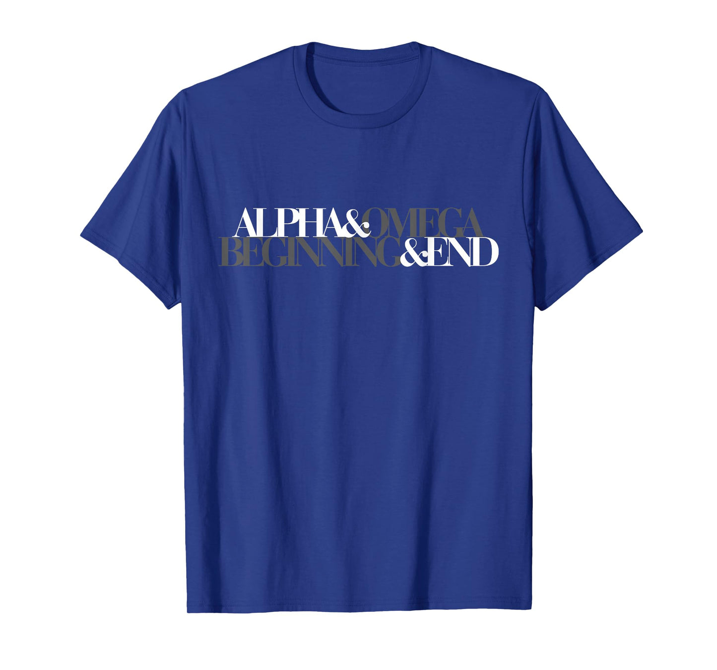 Alpha and Omega Beginning and End Scripture Design - God T-Shirt