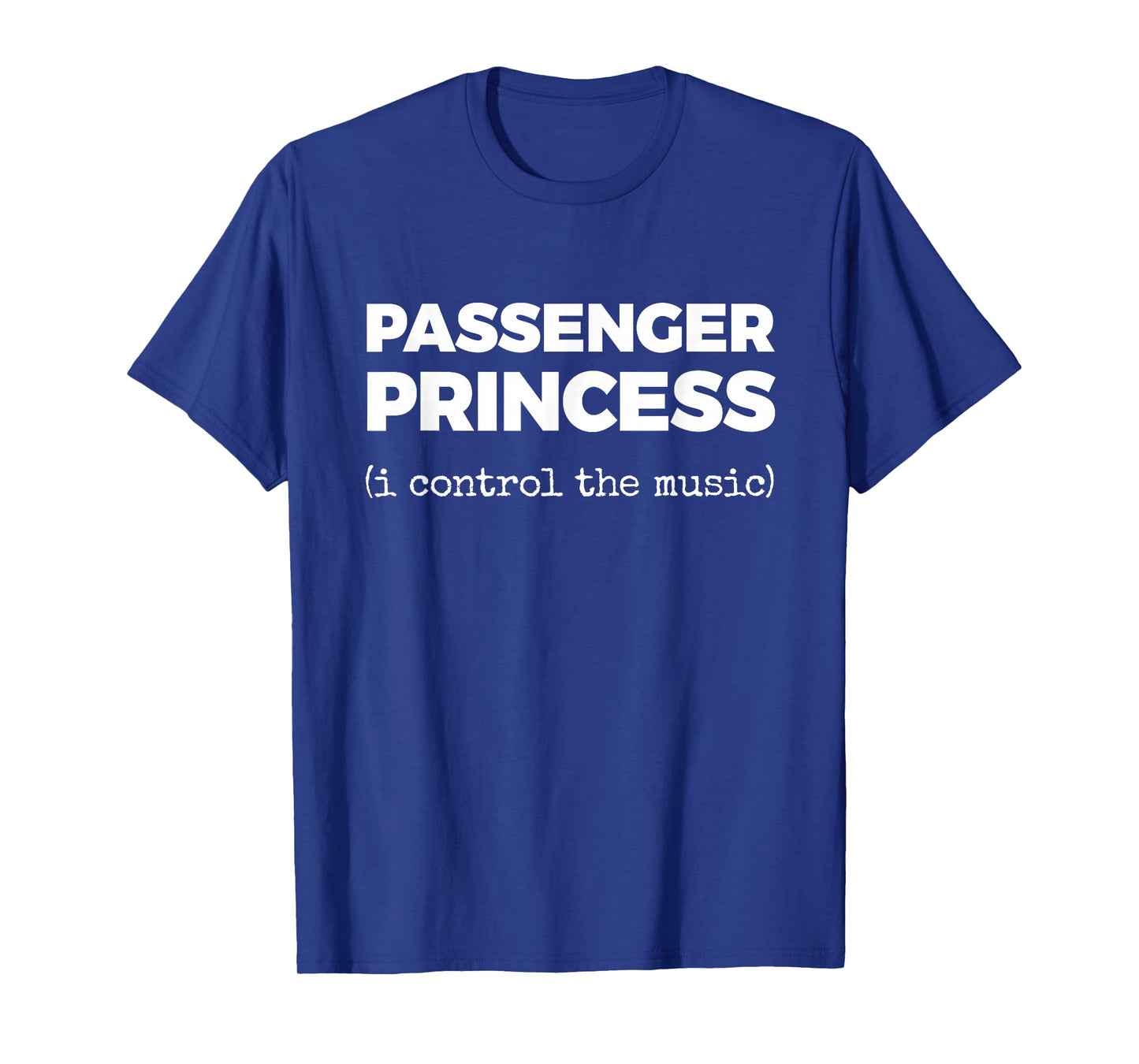 Passenger Princess (i Control The Music) T-Shirt