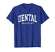 Funny Certified Dental Assistant Dental Hygienist Dentistry T-Shirt