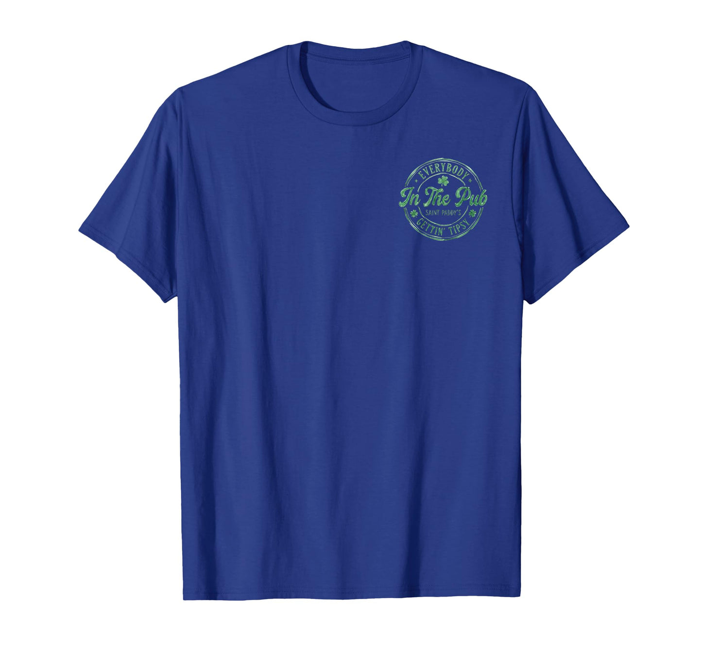 (2 Sided) Everybody in The Pub Getting Tipsy St Patricks Day T-Shirt