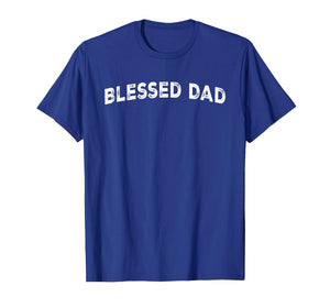 Blessed Dad T-Shirt