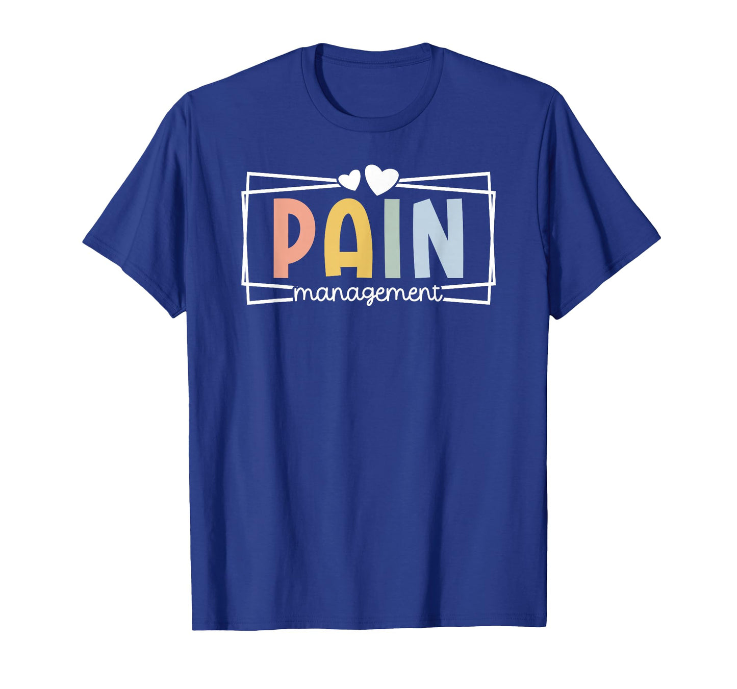 Pain Management Nurse Pain Clinic Pain Management Nursing T-Shirt