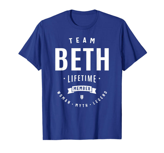 Team Beth Lifetime Member Funny Name Beth T-Shirt