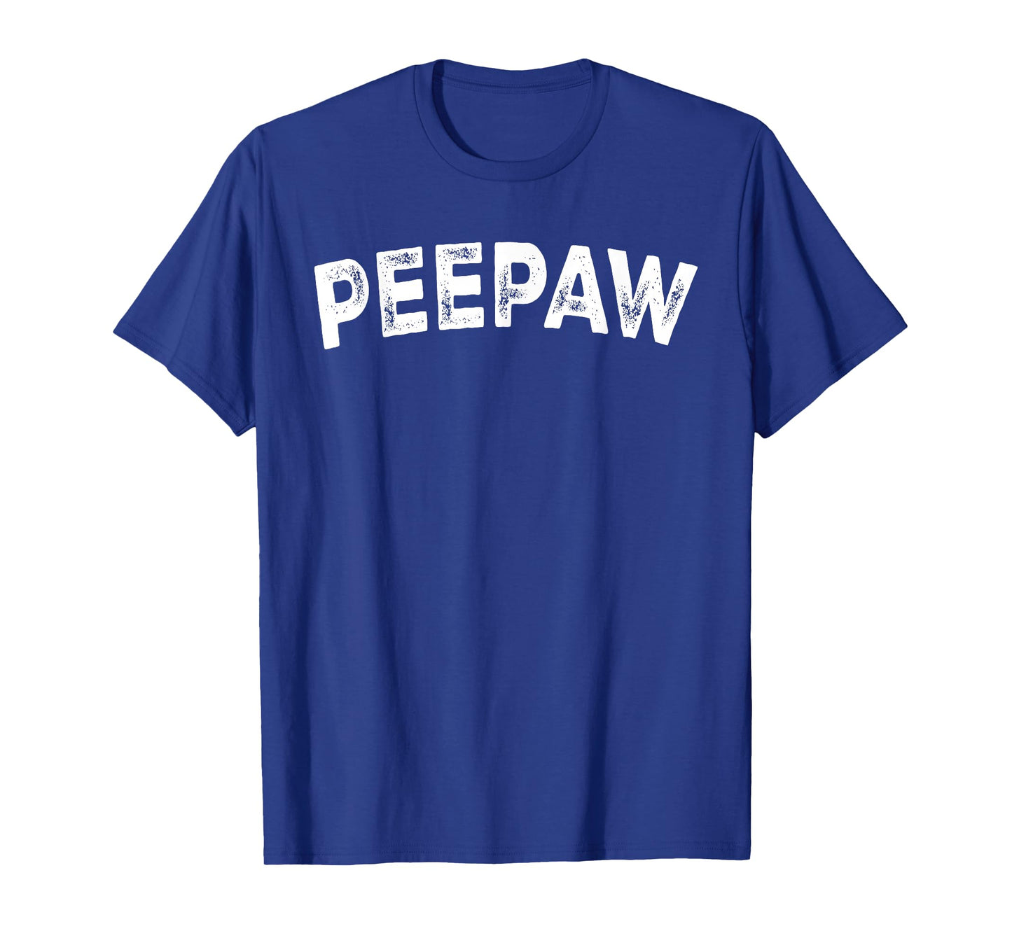 Peepaw T-Shirt