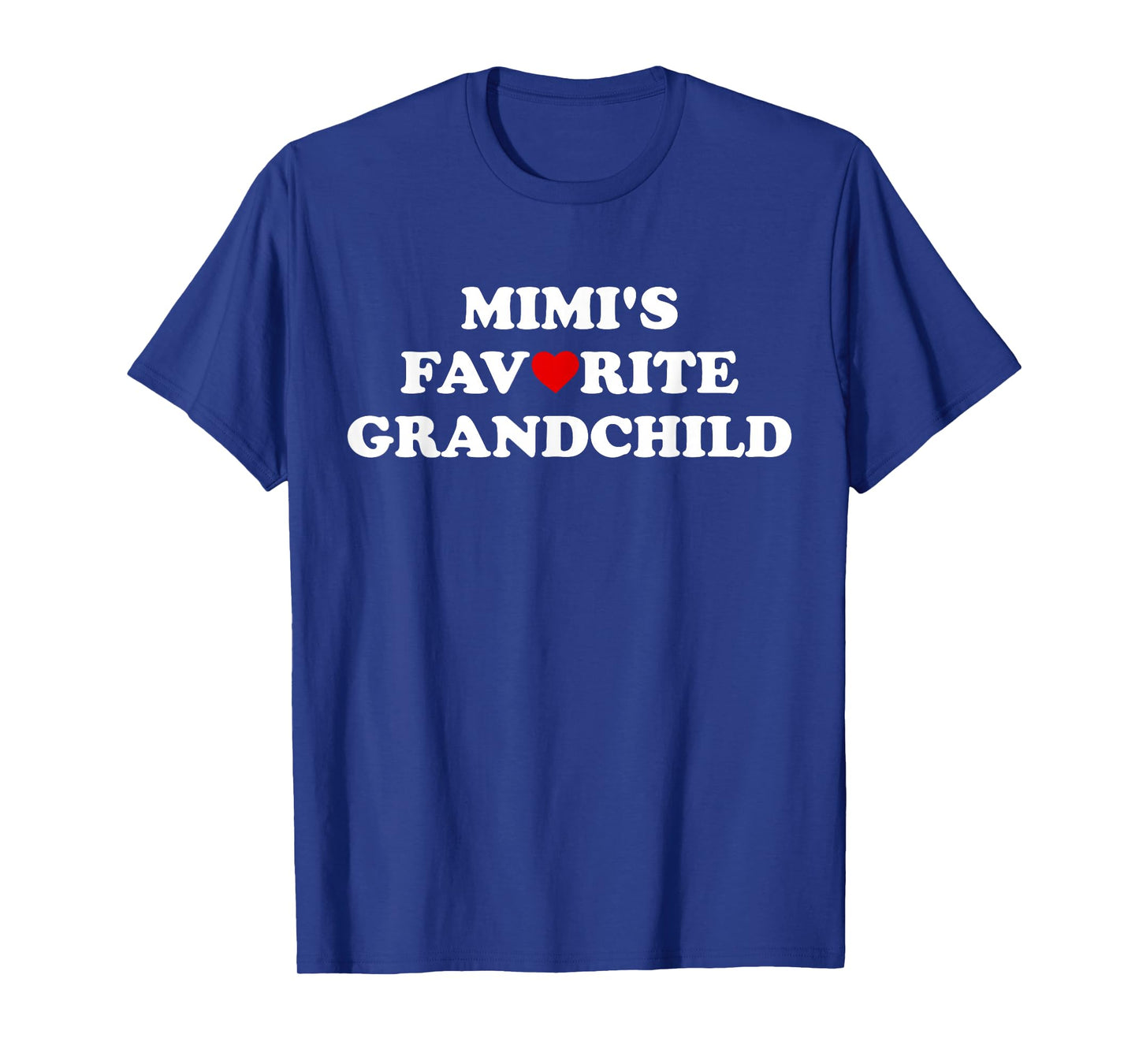 Mimi's Favorite Grandchild Grandmas Favorite Child Girl Boy T-Shirt
