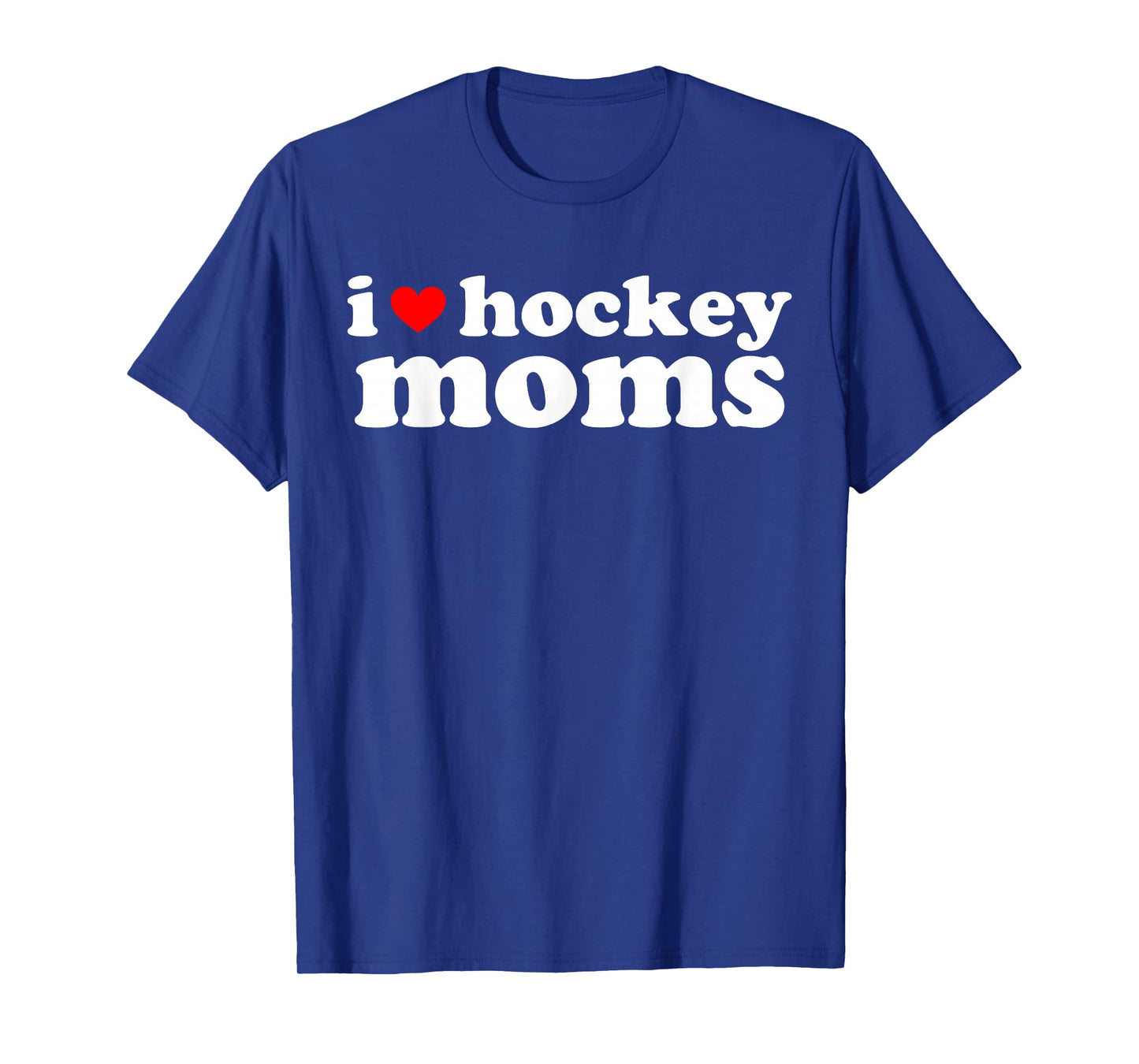 Retro I Love Hockey Moms I Heart Hockey Moms Sport Mom Life T-Shirt