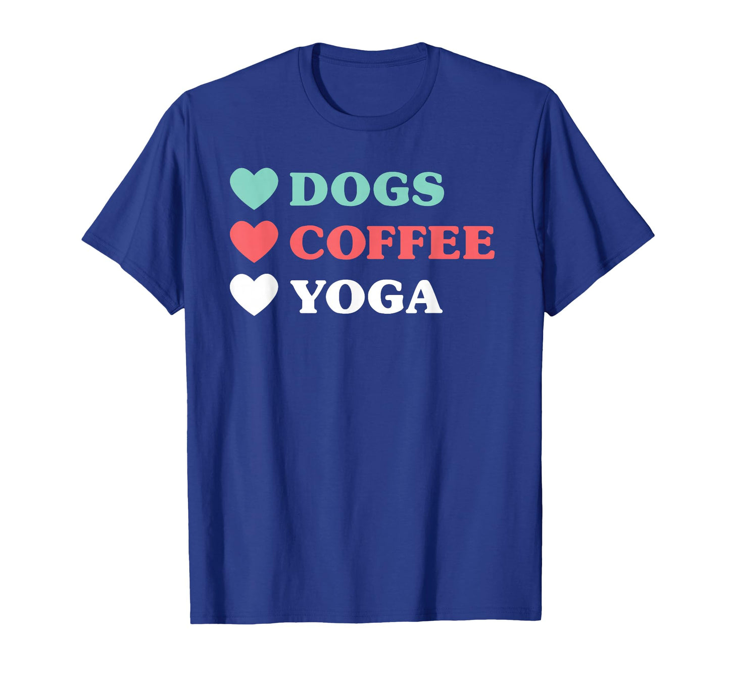 Dogs Coffee Yoga for Women and Girls T-Shirt