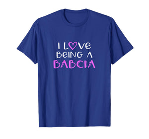 I Love Being A Babcia Cute Cool T-Shirt