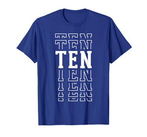 Ten 10th Birthday Layered Text 10 Year Old T-Shirt
