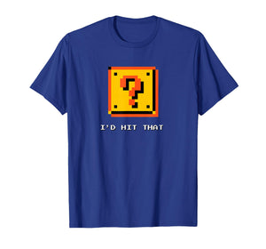 Retro 8-Bit Video Game Pixel ? Question Block - I'd Hit That T-Shirt