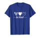 Be Kind Minimalist Love Kindness Positive T-Shirt