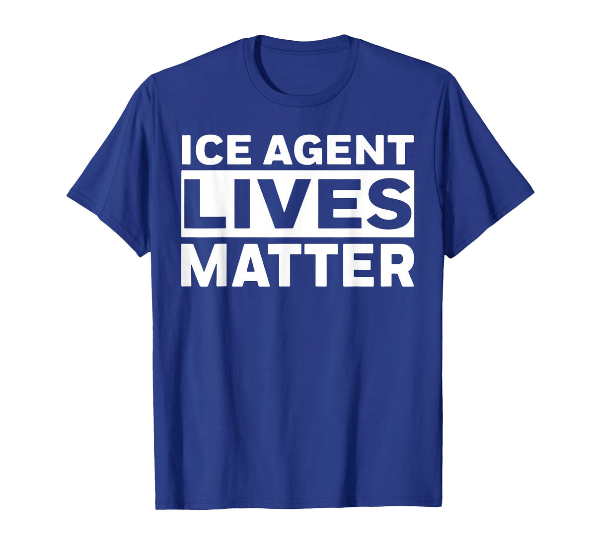 ICE Agent Lives Matter T-Shirt
