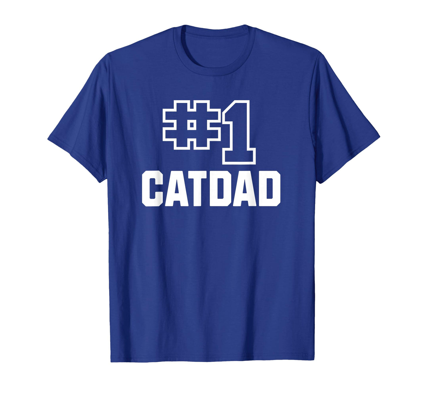 Number One Catdad Funny Cat Lover Pet Owner T-Shirt