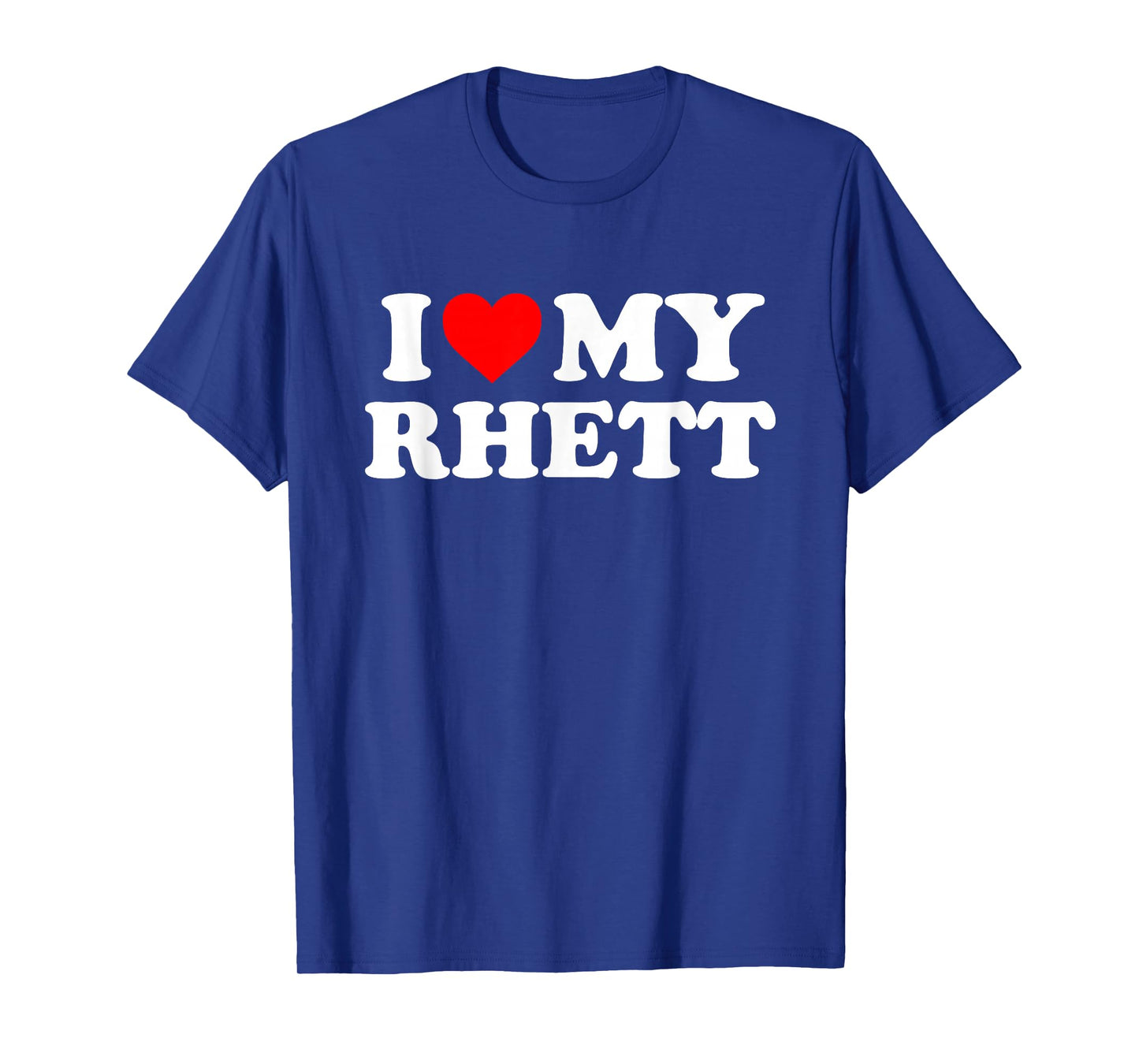 I Love My Rhett T-Shirt