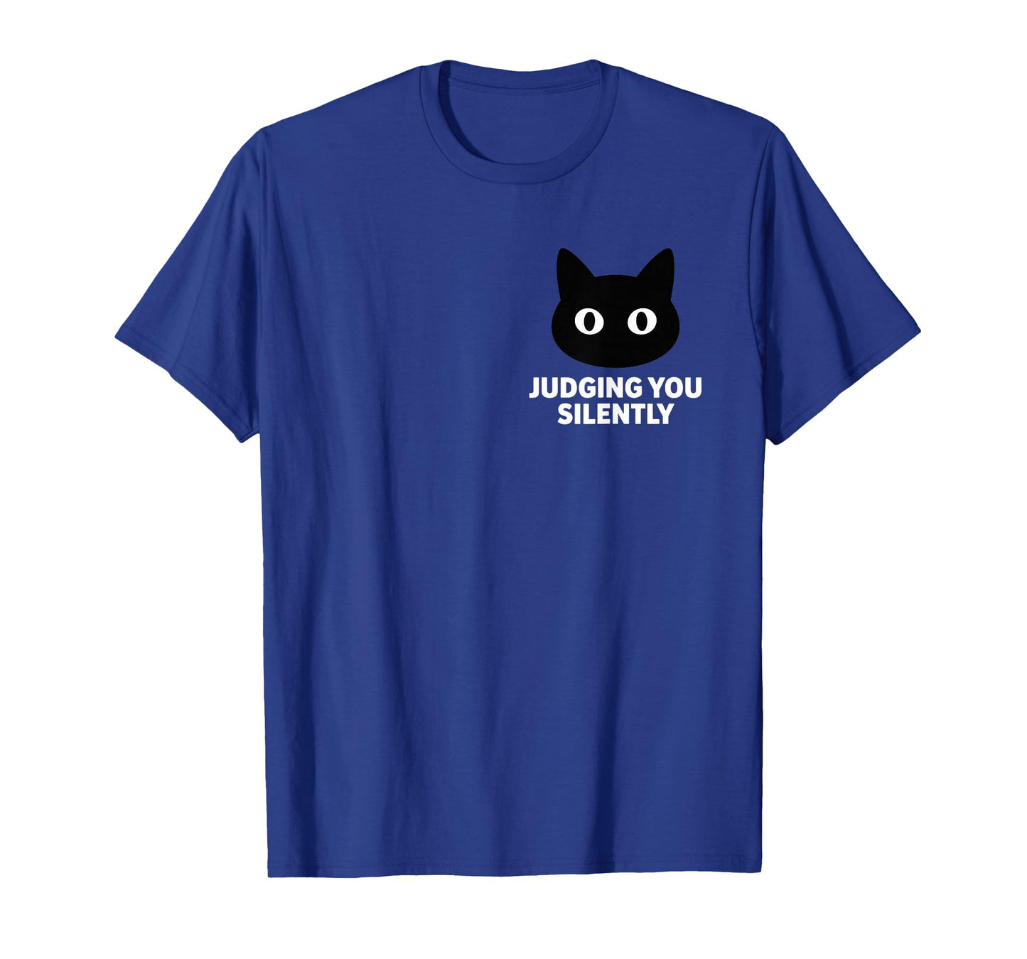 Judging You Silently Funny Sarcastic Humor for Cat Lovers T-Shirt