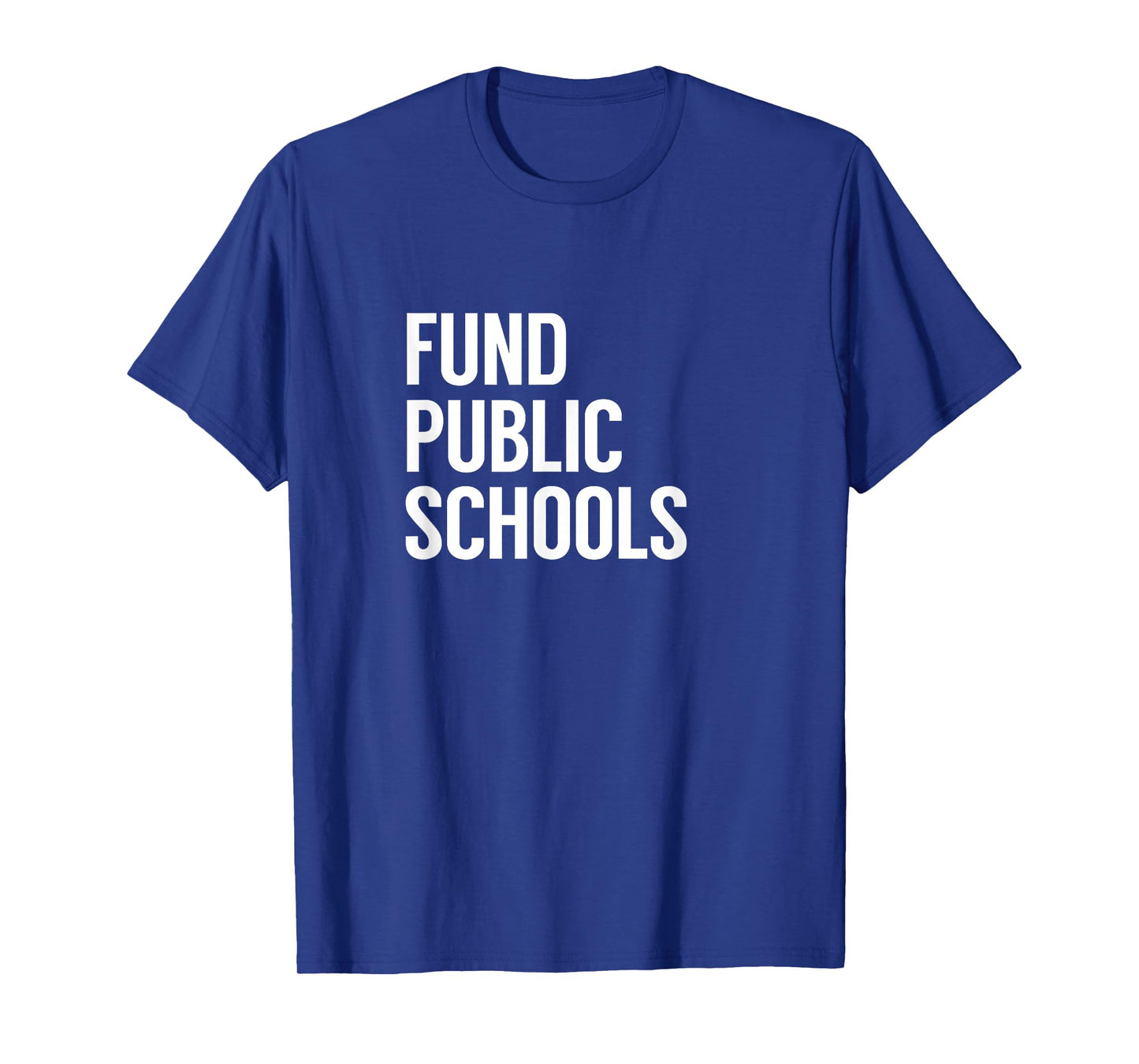 Fund Public Schools T-Shirt