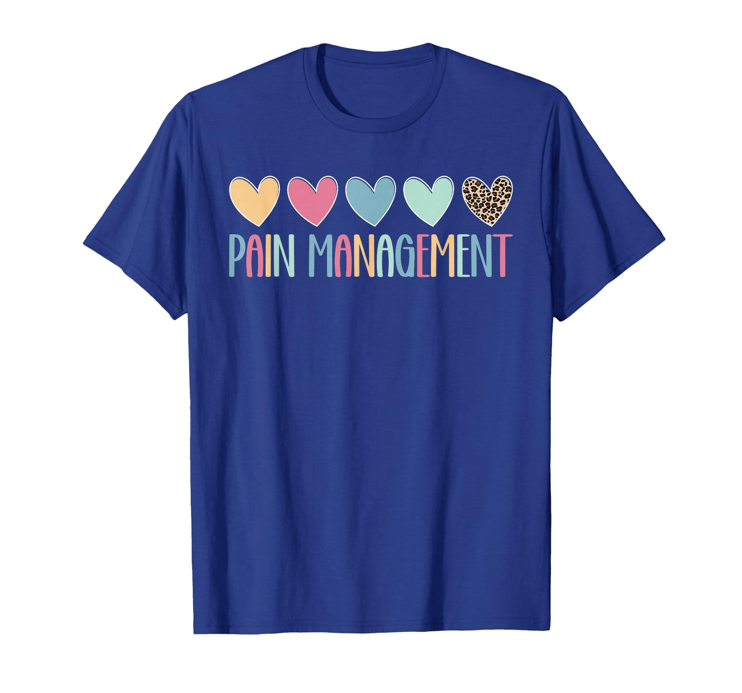 Pain Management Nurse Pain Clinic Pain Management Nursing T-Shirt