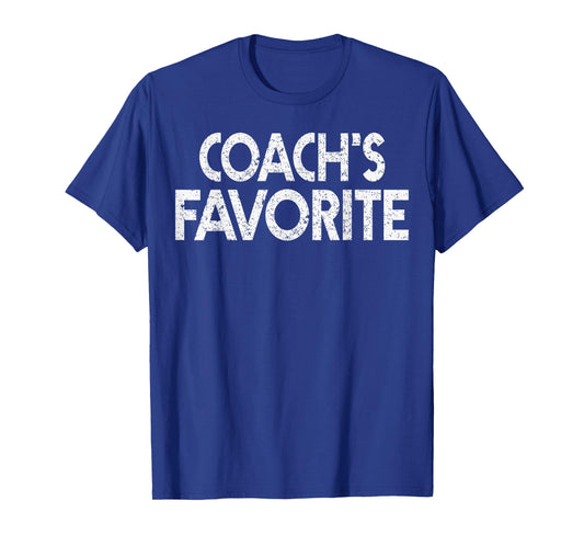 Coach’s Favorite Funny Humor Student Teacher T-Shirt