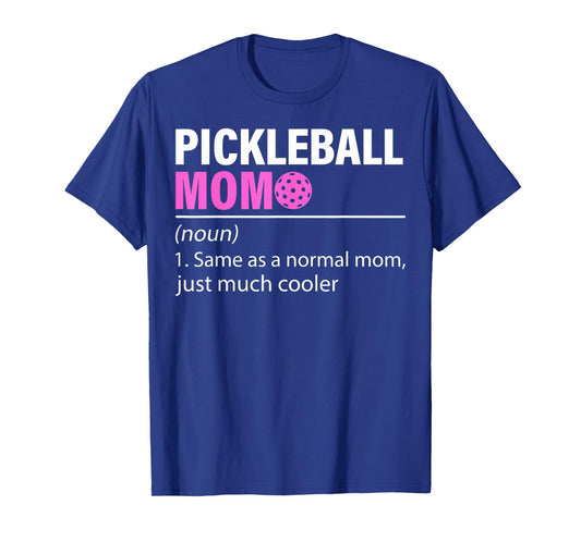Pickleball Mom Definition Court Queen Dink Squad T-Shirt