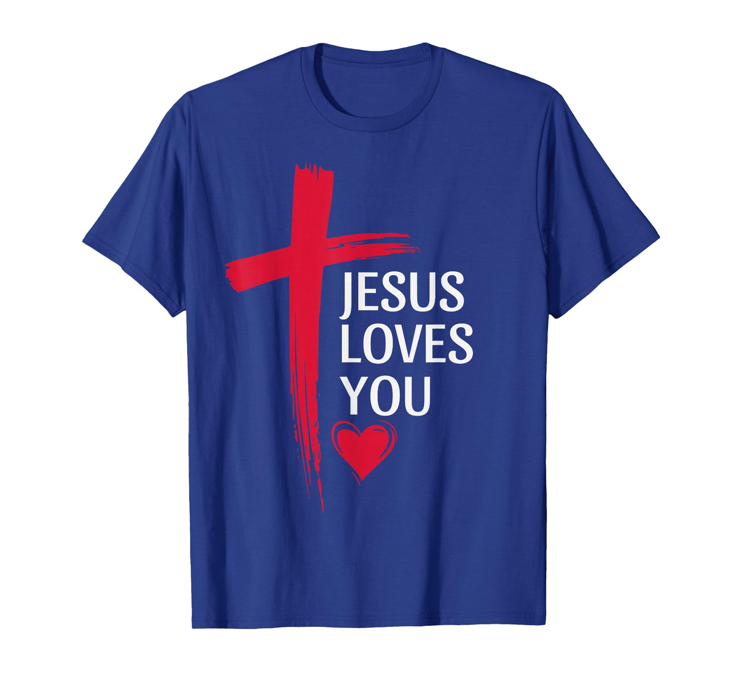 Jesus Loves You Christian Love Cross Heart Design Women Men T-Shirt