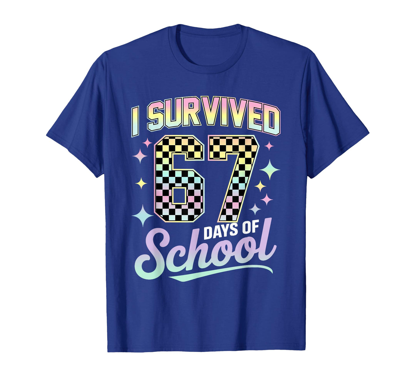 I Survived 67 Days of School Meme Funny Student Teacher T-Shirt