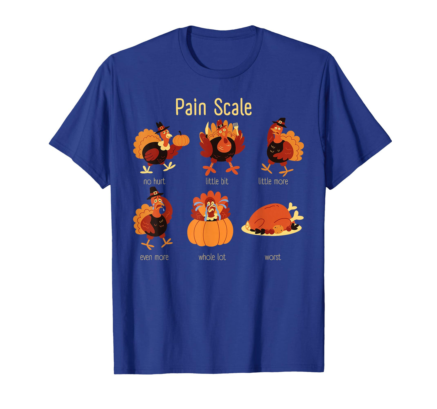 Funny Pain Scale Turkey Thanksgiving Nurse Fall Autumn T-Shirt
