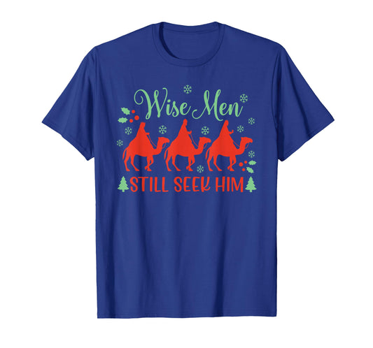 Wise Men Still Seek Him Nativity Scene Christian Christmas T-Shirt