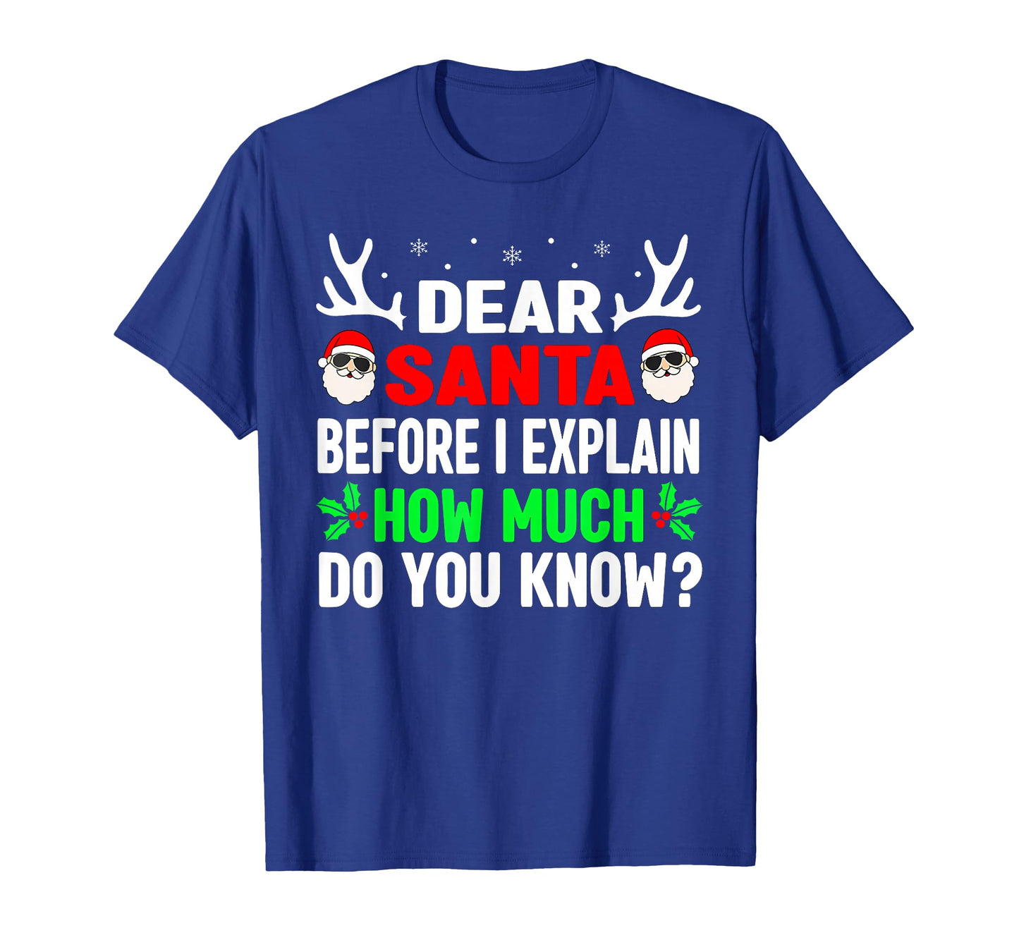 Dear Santa I Can Explain Funny Christmas Shirts Kids Adults T-Shirt