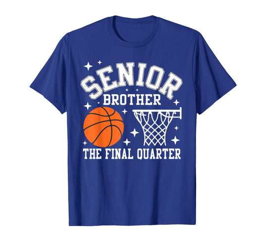 Senior Brother Basketball The Final Quarter Class of 2026 T-Shirt