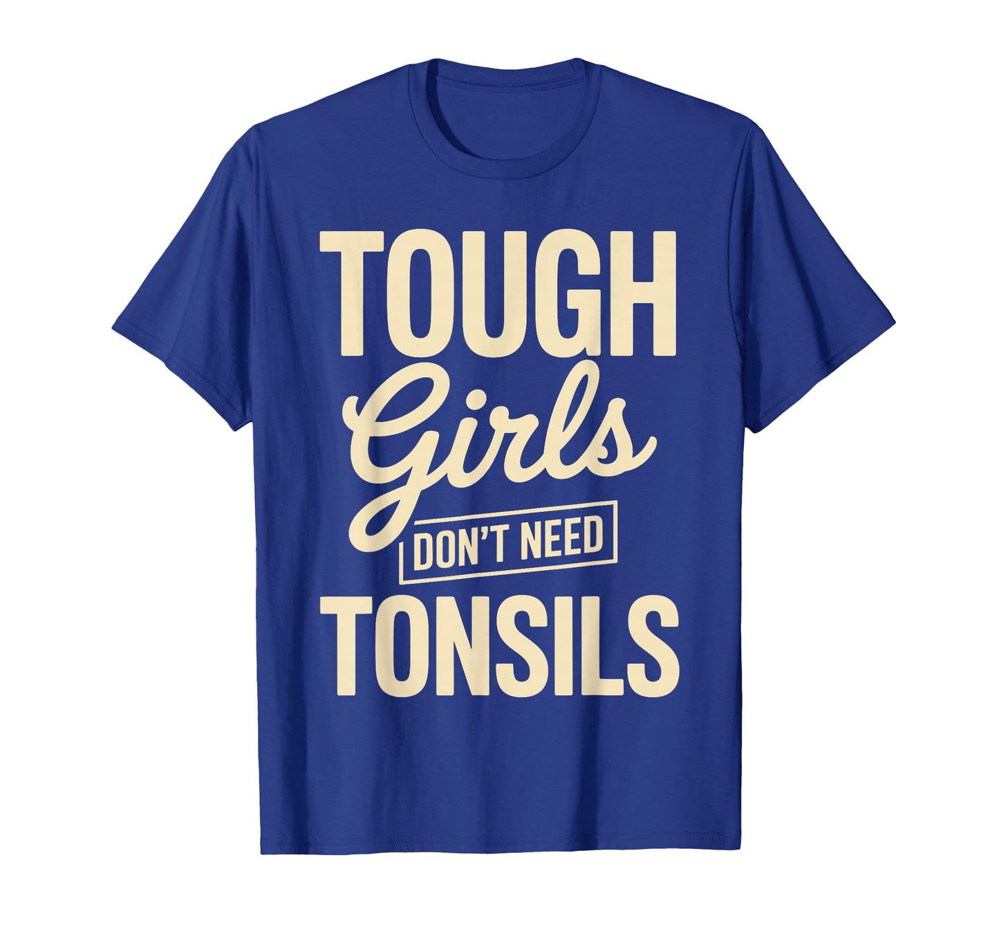 Tonsil Removal Art for Girls Women Tonsils Out Tonsillectomy T-Shirt