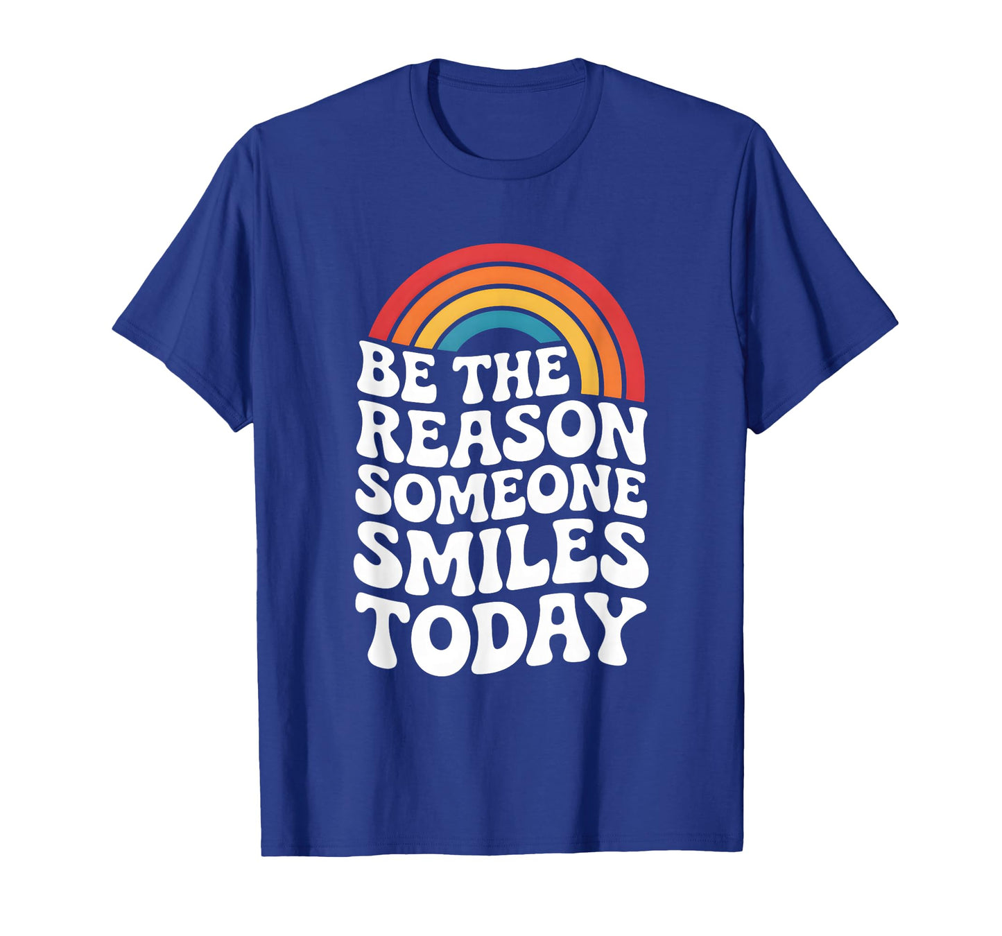 Be The Reason Someone Smiles Kindness Groovy Rainbow Retro T-Shirt