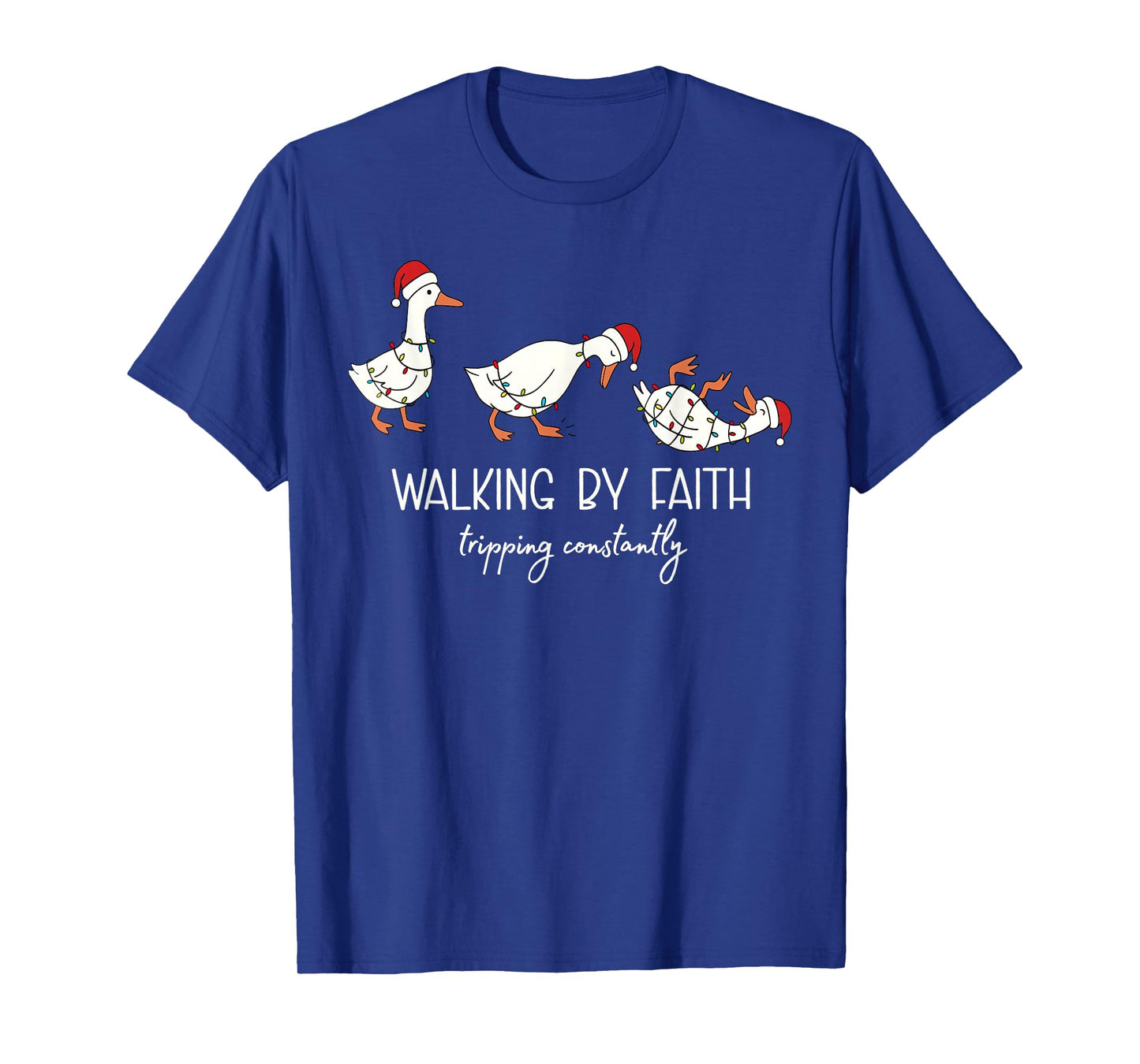 Walking by Faith Tripping Constantly Bible Christmas Goose T-Shirt