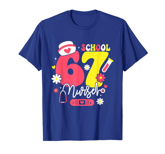 67 Meme Funny School Nurse Nursing Six Seven T-Shirt